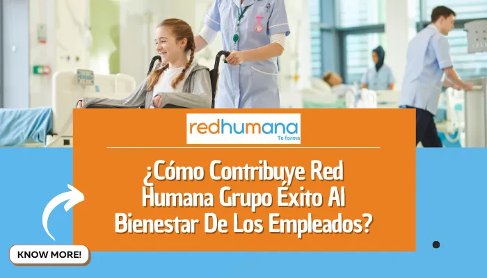 ¿Cómo Contribuye Red Humana Grupo Éxito Al Bienestar De Los Empleados?